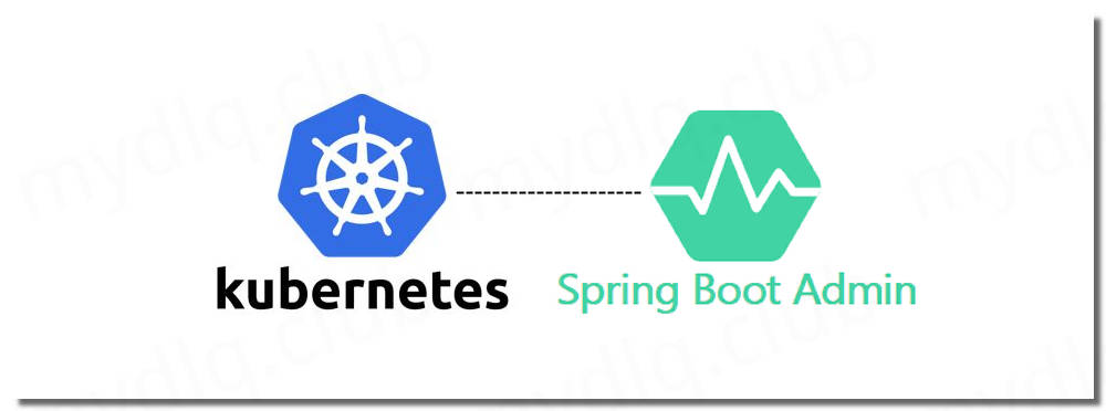 Kubernetes 中用 SpringBoot Admin+SpringCloud Kubernetes 监控&调试 SpringBoot 应用